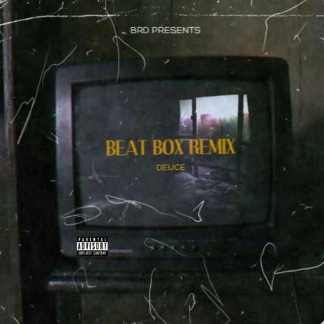 Beat Box (feat. Deuce) (remix)