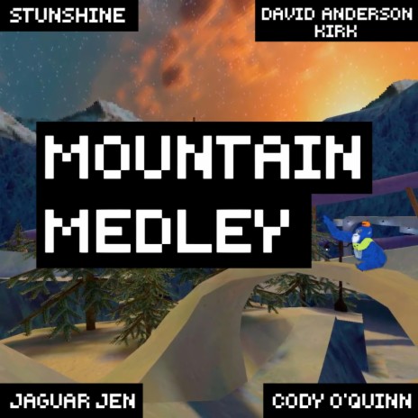 Mountain Medley (Gorilla Tag Original Soundtrack) ft. David Anderson Kirk, Cody O'Quinn & Jaguar Jen | Boomplay Music