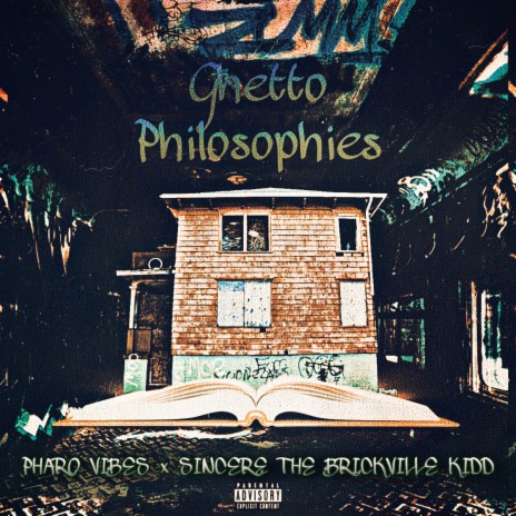 Ghetto Philosophies ft. Sincere The Brickville Kidd | Boomplay Music