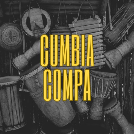 Cumbia Compa | Boomplay Music