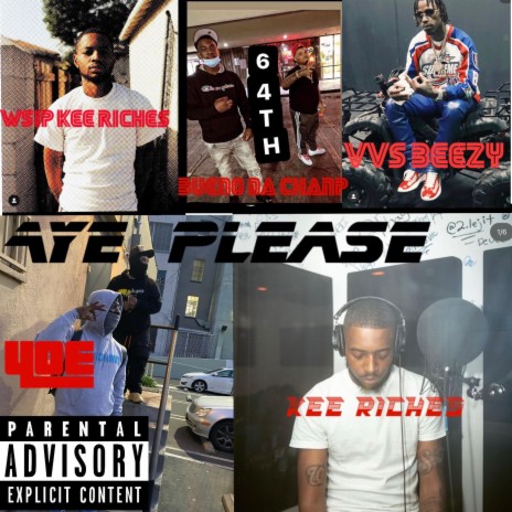 Aye Please ft. Kee Riches, Bueno Da ChamP & Vvs Beezy | Boomplay Music