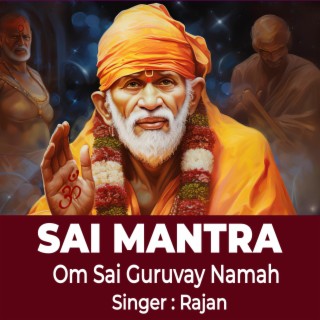 Sai Mantra ! Om Sai Guruvay Namah