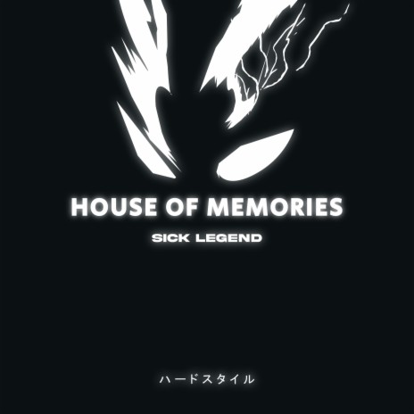 HOUSE OF MEMORIES HARDSTYLE