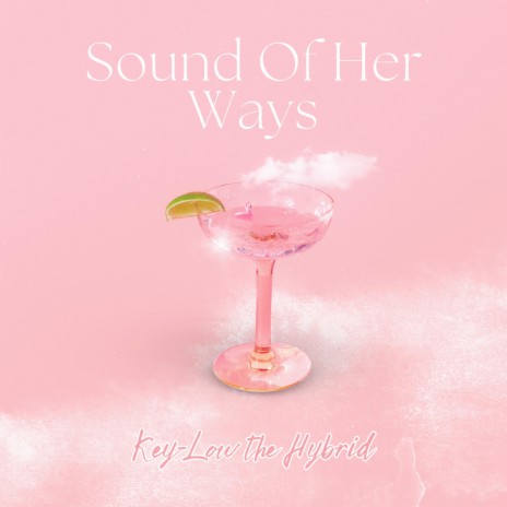 Sound Of Her Ways | Boomplay Music