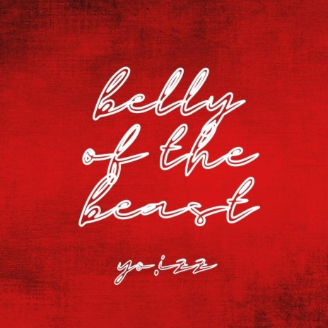 Belly of the Beast | Boomplay Music