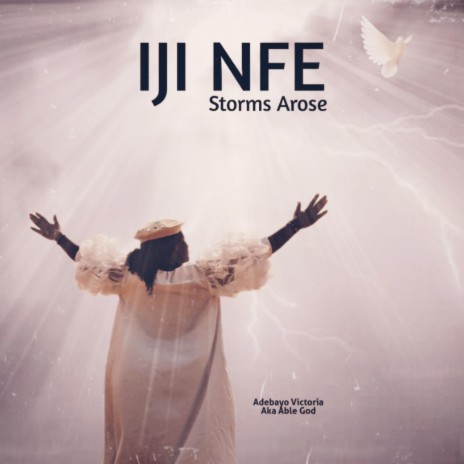 Iji Nfe (Storm Arose) | Boomplay Music