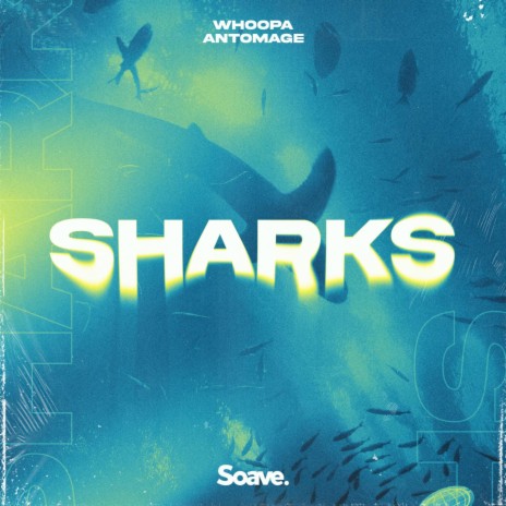 Sharks ft. Antomage | Boomplay Music