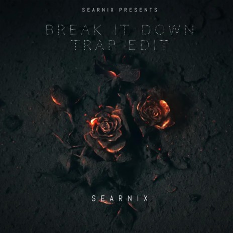 Break it down (Trap Edit)