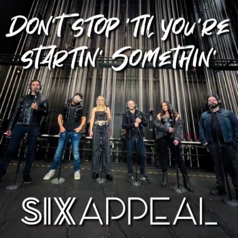 Don't Stop 'Til You're Startin' Somethin' (Live) | Boomplay Music