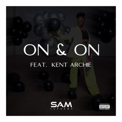 On & On ft. Kent Archie