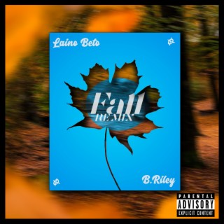 Fall (Remix) ft. B. Riley lyrics | Boomplay Music