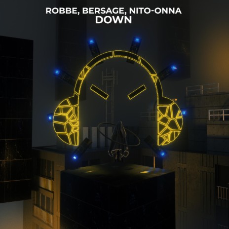 Down ft. Bersage & Nito-Onna | Boomplay Music