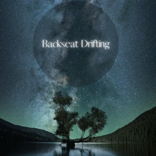 Backseat Drifting