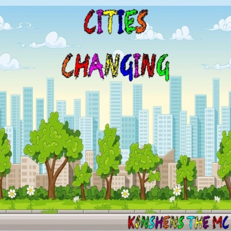 Cities Changing | Boomplay Music