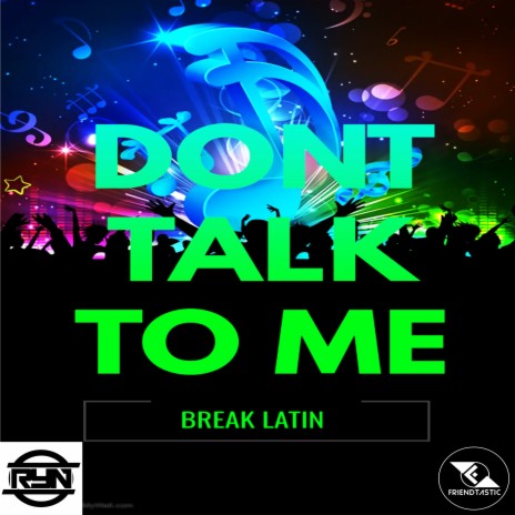 Don't Talk To Me | Boomplay Music