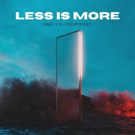 Less Is More (Edit) ft. Djordin Sinay | Boomplay Music