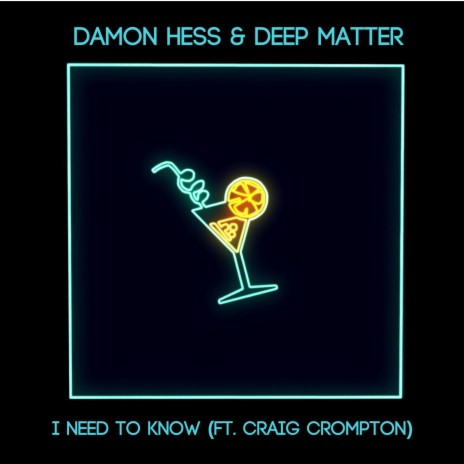 I Need To Know (feat. Craig Crompton)