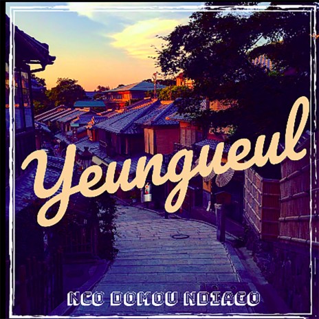 Yeungueul | Boomplay Music