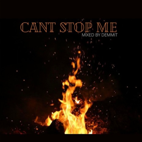CAN'T STOP ME | Boomplay Music