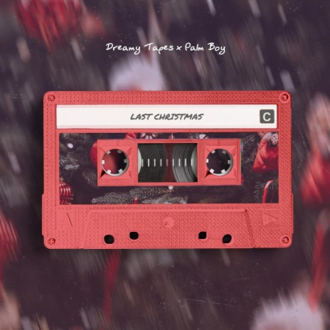 Last Christmas ft. Palm Boy | Boomplay Music