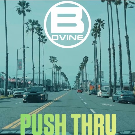 Push Thru | Boomplay Music