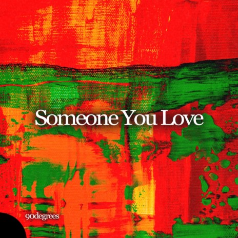 Someone You Love ft. Chill Town Records