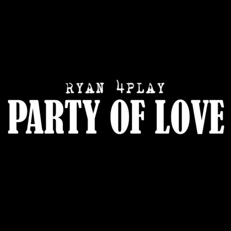 Party of Love | Boomplay Music