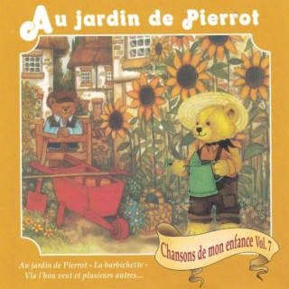 Chanson de mon enfance volume 7 - Au jardin de Pierrot