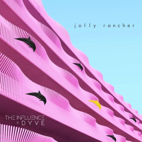 Jolly Rancher ft. DYVE | Boomplay Music