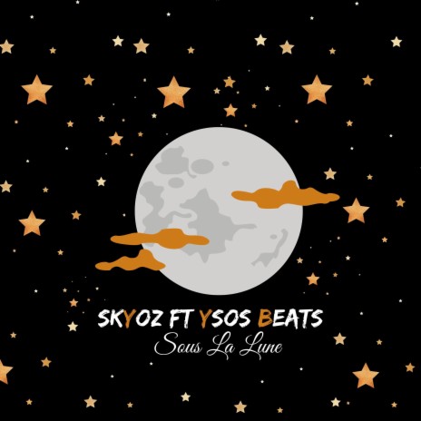 Sous la lune ft. Ysos Beats | Boomplay Music