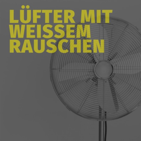 Elektrische Lüftergeräusche ft. Weißes Rauschen | Boomplay Music