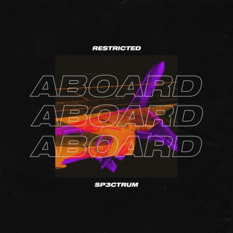 Aboard ft. Restricted | Boomplay Music