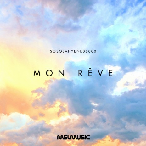 Mon rêve | Boomplay Music