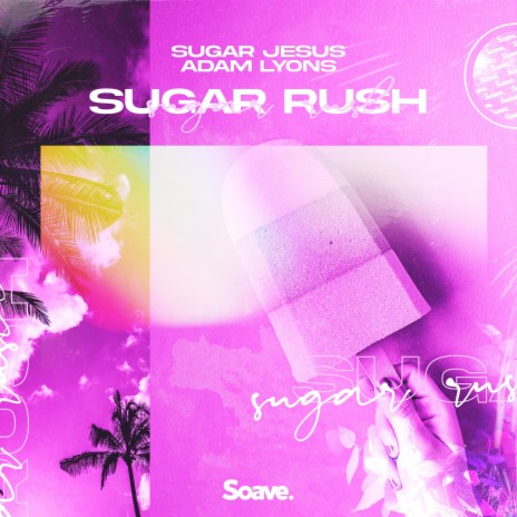 Sugar Rush ft. Adam Lyons | Boomplay Music