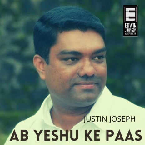 Ab Yeshu Ke Paas (Justin Joseph, Reenu) | Boomplay Music