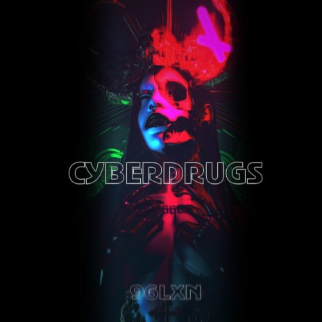 Cyberdrugs | Boomplay Music