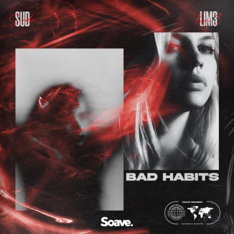 Bad Habits ft. LIM3 | Boomplay Music