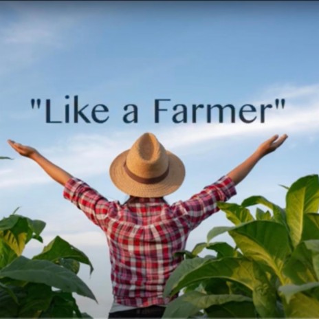 Like a Farmer (Special Version)