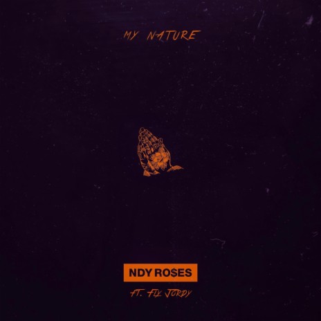 MY NATURE ft. Fly Jordy | Boomplay Music