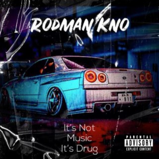 It´s Not Music It´s Drug