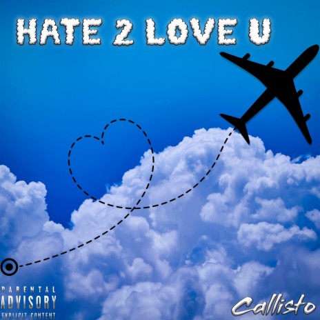 HATE 2 LOVE U | Boomplay Music