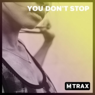 You Don't Stop