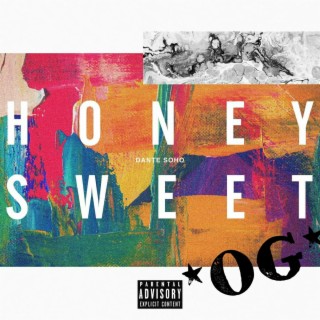 HONEY SWEET (*OG* 2021 MIX)