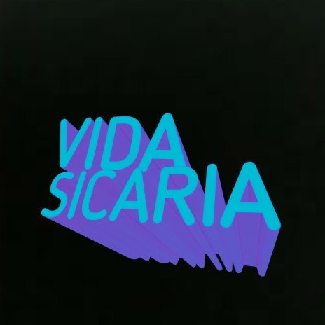 VIDA SICARIA | Boomplay Music