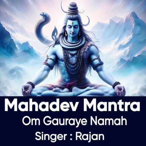 Mahadev Mantra ! Om Gauraye Namah