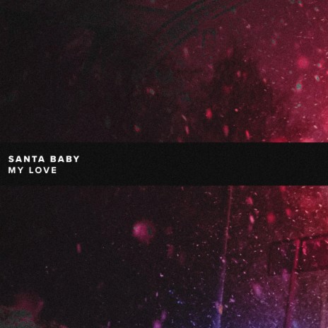 Santa Baby ft. Martin Arteta & 11:11 Music Group | Boomplay Music