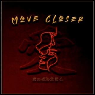 Move Closer