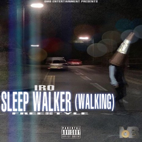 Sleep Walker(Walkin) Freestyle | Boomplay Music