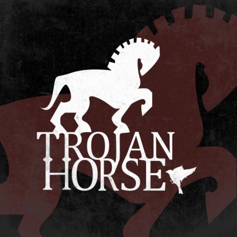 Trojan Horse | Boomplay Music