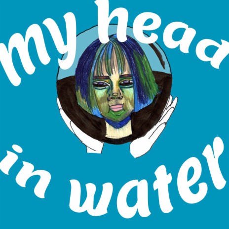my head in water